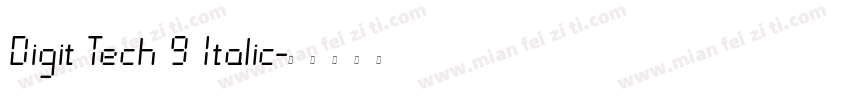 Digit Tech 9 Italic字体转换
